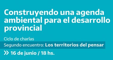 Los territorios del pensar: segundo encuentro del ciclo de charlas sobre política ambiental