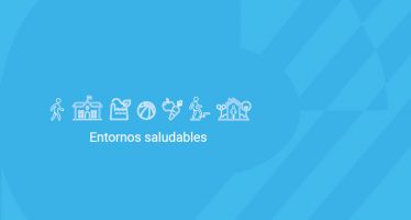 Salud impulsa la Estrategia Nacional de Entornos Saludables