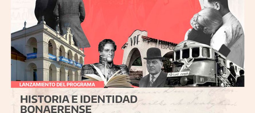 Se lanza el programa “Historia e Identidad Bonaerense”